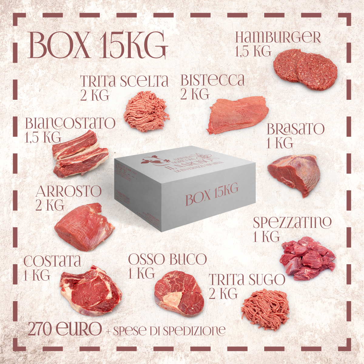 Box da 15 kg - 270 euro + spedizione